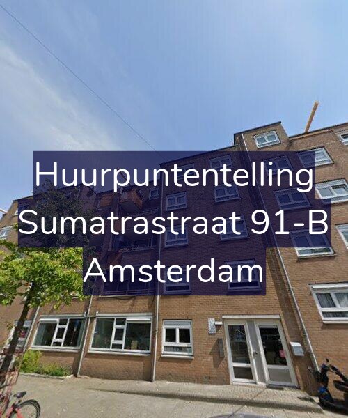 Foto gevel Huurpuntentelling voor Sumatrastraat 91-B, Amsterdam