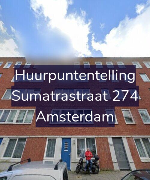 Foto gevel Huurpuntentelling voor Sumatrastraat 274, Amsterdam