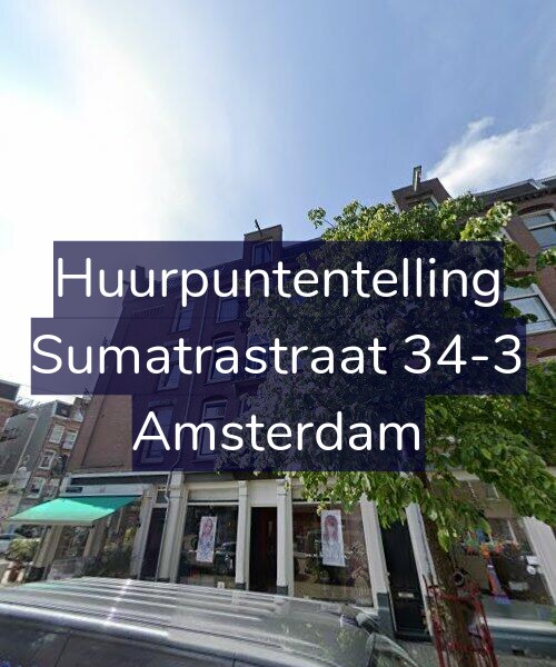 Foto gevel Huurpuntentelling voor Sumatrastraat 34-3, Amsterdam