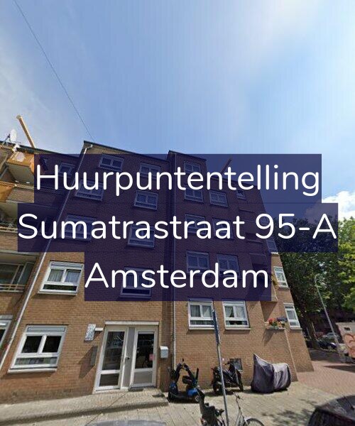 Foto gevel Huurpuntentelling voor Sumatrastraat 95-A, Amsterdam