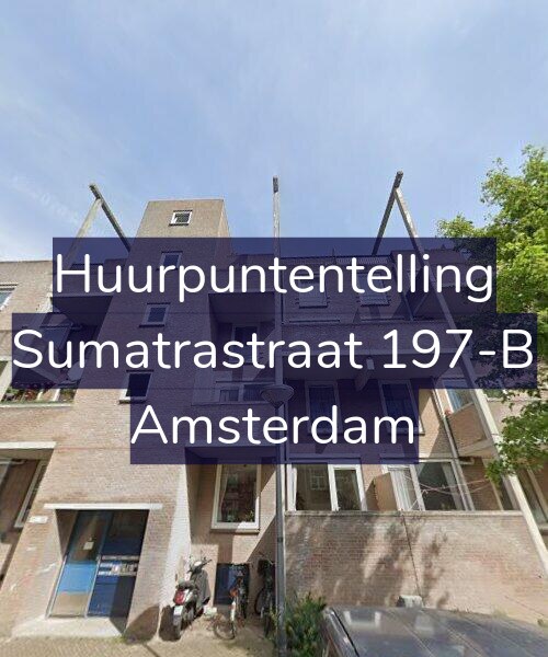 Foto gevel Huurpuntentelling voor Sumatrastraat 197-B, Amsterdam