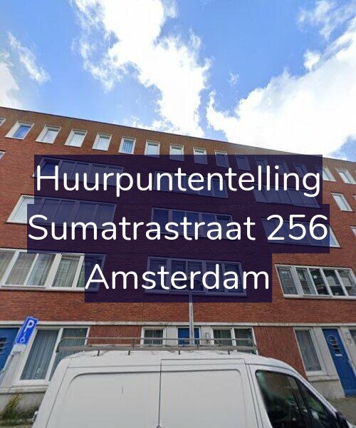Foto gevel Huurpuntentelling voor Sumatrastraat 256, Amsterdam