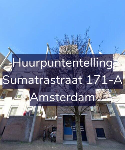 Foto gevel Huurpuntentelling voor Sumatrastraat 171-A, Amsterdam