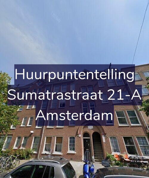 Foto gevel Huurpuntentelling voor Sumatrastraat 21-A, Amsterdam