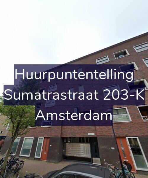 Foto gevel Huurpuntentelling voor Sumatrastraat 203-K, Amsterdam