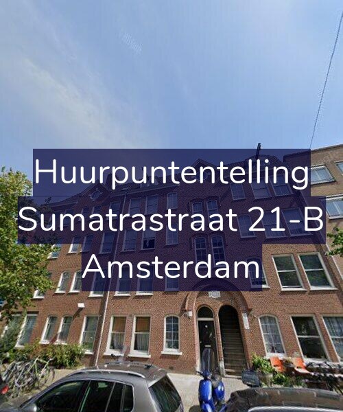 Foto gevel Huurpuntentelling voor Sumatrastraat 21-B, Amsterdam