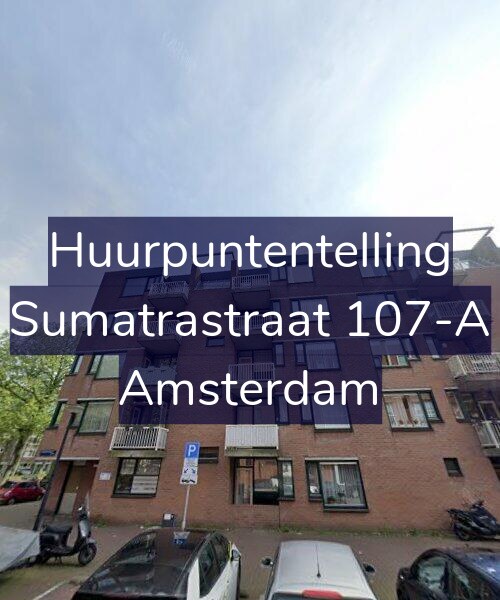 Foto gevel Huurpuntentelling voor Sumatrastraat 107-A, Amsterdam