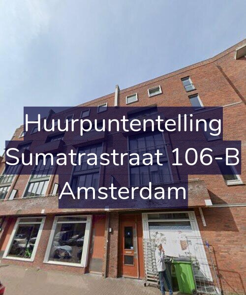 Foto gevel Huurpuntentelling voor Sumatrastraat 106-B, Amsterdam