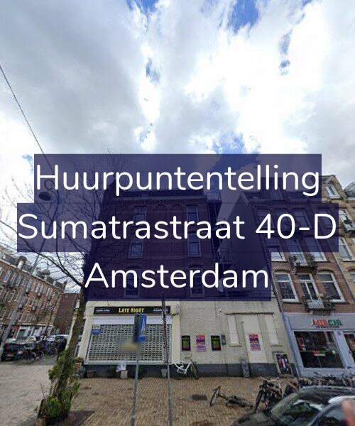 Foto gevel Huurpuntentelling voor Sumatrastraat 40-D, Amsterdam