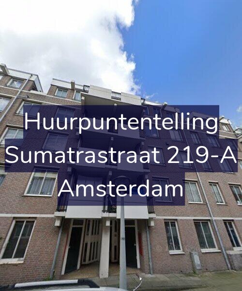Foto gevel Huurpuntentelling voor Sumatrastraat 219-A, Amsterdam