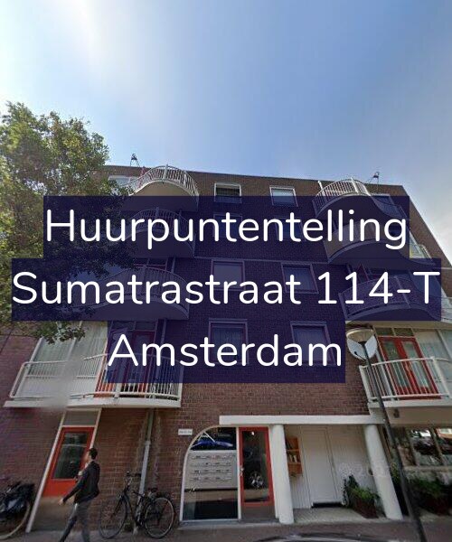 Foto gevel Huurpuntentelling voor Sumatrastraat 114-T, Amsterdam