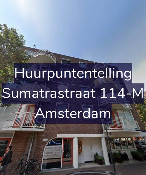 Foto gevel Huurpuntentelling voor Sumatrastraat 114-M, Amsterdam