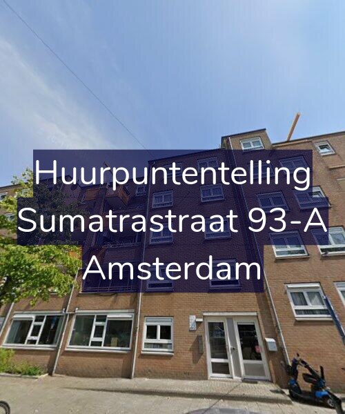 Foto gevel Huurpuntentelling voor Sumatrastraat 93-A, Amsterdam