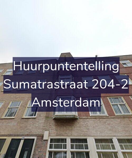 Foto gevel Huurpuntentelling voor Sumatrastraat 204-2, Amsterdam
