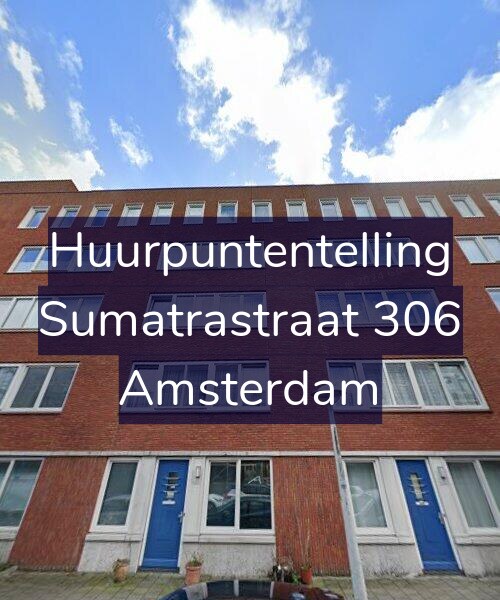 Foto gevel Huurpuntentelling voor Sumatrastraat 306, Amsterdam