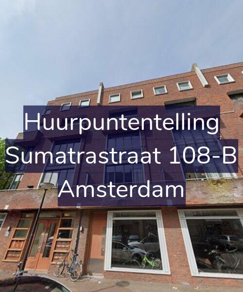 Foto gevel Huurpuntentelling voor Sumatrastraat 108-B, Amsterdam
