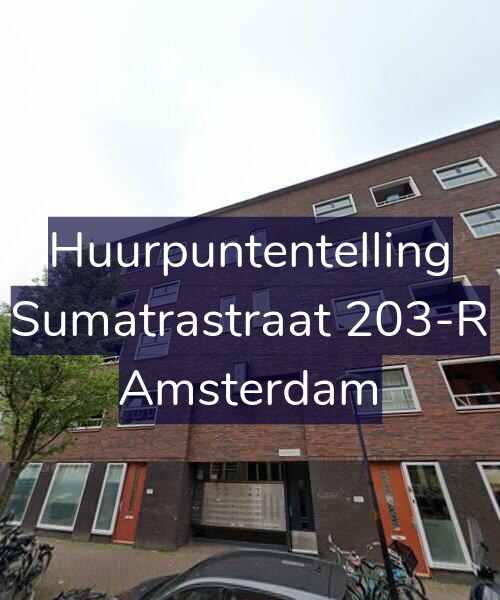 Foto gevel Huurpuntentelling voor Sumatrastraat 203-R, Amsterdam