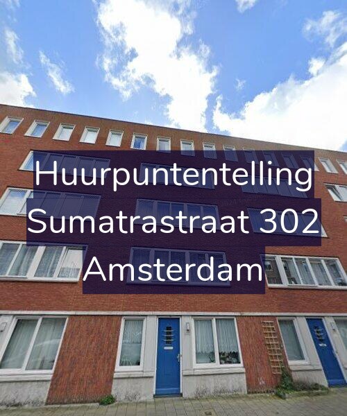Foto gevel Huurpuntentelling voor Sumatrastraat 302, Amsterdam