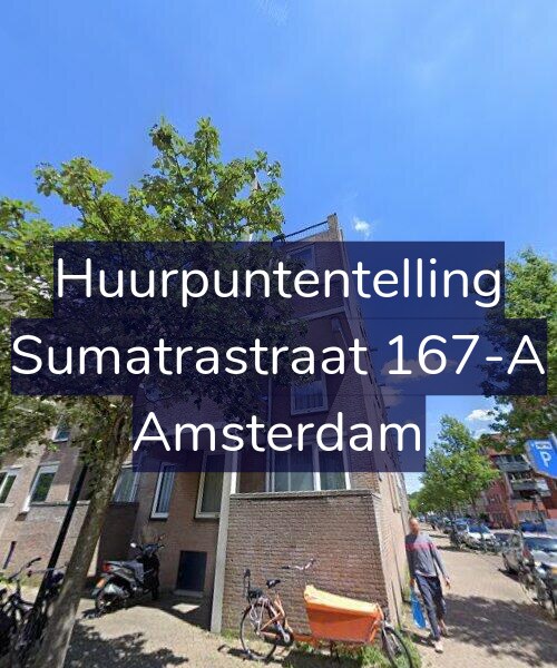 Foto gevel Huurpuntentelling voor Sumatrastraat 167-A, Amsterdam