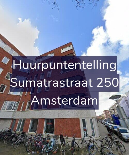 Foto gevel Huurpuntentelling voor Sumatrastraat 250, Amsterdam
