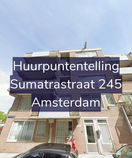 Foto gevel Huurpuntentelling voor Sumatrastraat 245, Amsterdam