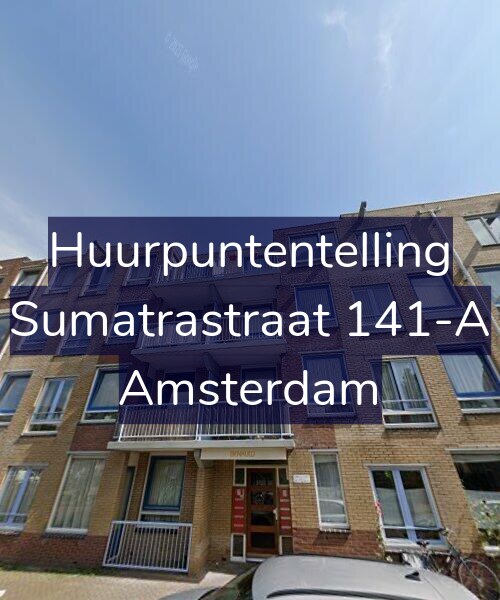 Foto gevel Huurpuntentelling voor Sumatrastraat 141-A, Amsterdam