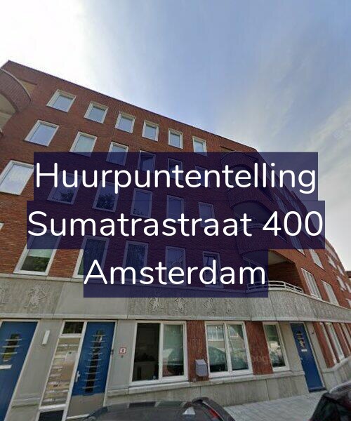 Foto gevel Huurpuntentelling voor Sumatrastraat 400, Amsterdam