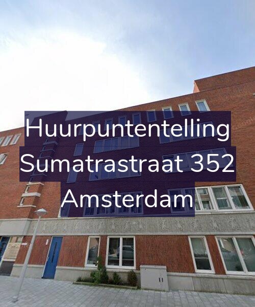 Foto gevel Huurpuntentelling voor Sumatrastraat 352, Amsterdam