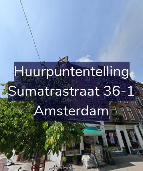 Foto gevel Huurpuntentelling voor Sumatrastraat 36-1, Amsterdam