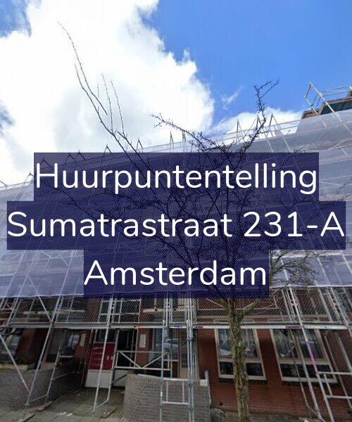 Foto gevel Huurpuntentelling voor Sumatrastraat 231-A, Amsterdam