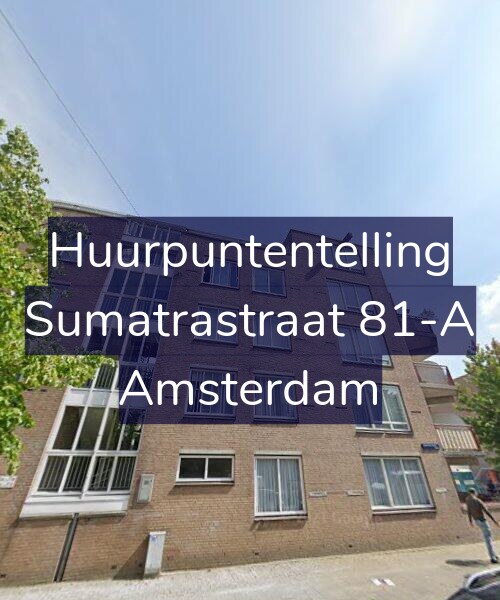 Foto gevel Huurpuntentelling voor Sumatrastraat 81-A, Amsterdam