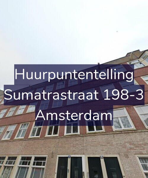 Foto gevel Huurpuntentelling voor Sumatrastraat 198-3, Amsterdam