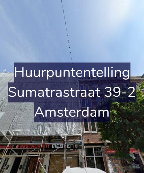 Foto gevel Huurpuntentelling voor Sumatrastraat 39-2, Amsterdam