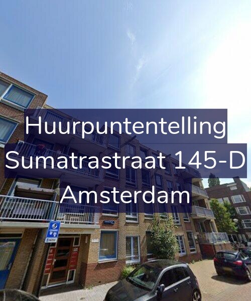 Foto gevel Huurpuntentelling voor Sumatrastraat 145-D, Amsterdam