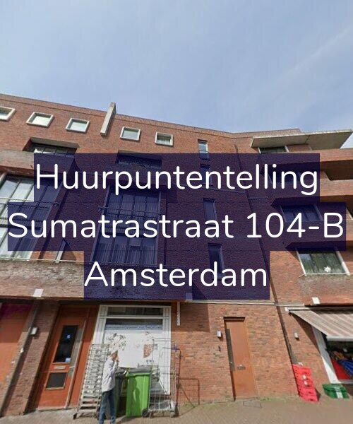 Foto gevel Huurpuntentelling voor Sumatrastraat 104-B, Amsterdam