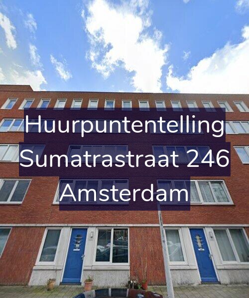 Foto gevel Huurpuntentelling voor Sumatrastraat 246, Amsterdam