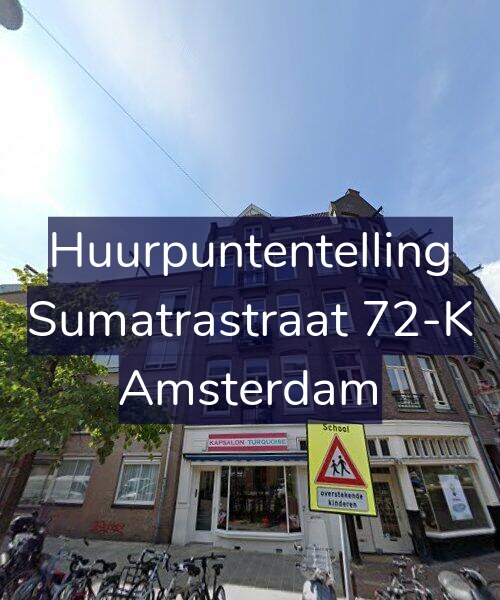 Foto gevel Huurpuntentelling voor Sumatrastraat 72-K, Amsterdam
