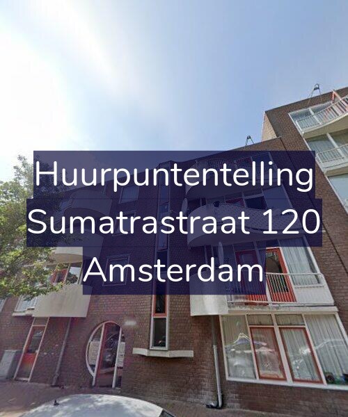 Foto gevel Huurpuntentelling voor Sumatrastraat 120, Amsterdam