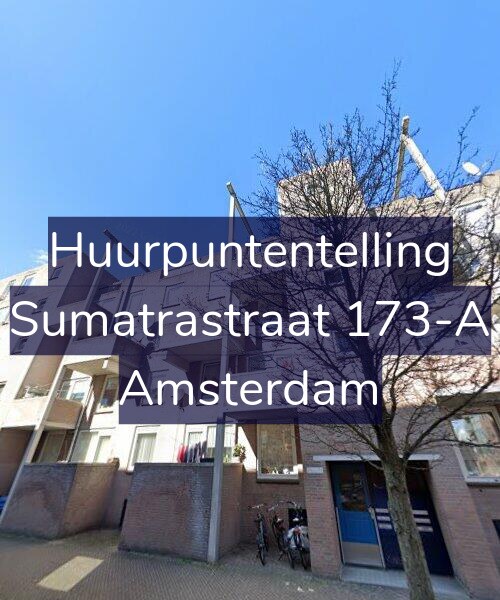 Foto gevel Huurpuntentelling voor Sumatrastraat 173-A, Amsterdam