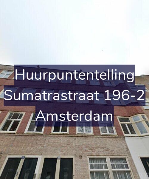 Foto gevel Huurpuntentelling voor Sumatrastraat 196-2, Amsterdam