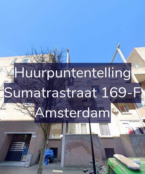Foto gevel Huurpuntentelling voor Sumatrastraat 169-F, Amsterdam