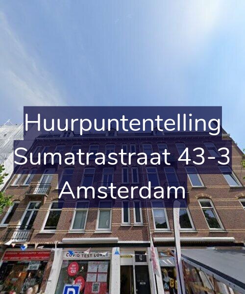 Foto gevel Huurpuntentelling voor Sumatrastraat 43-3, Amsterdam