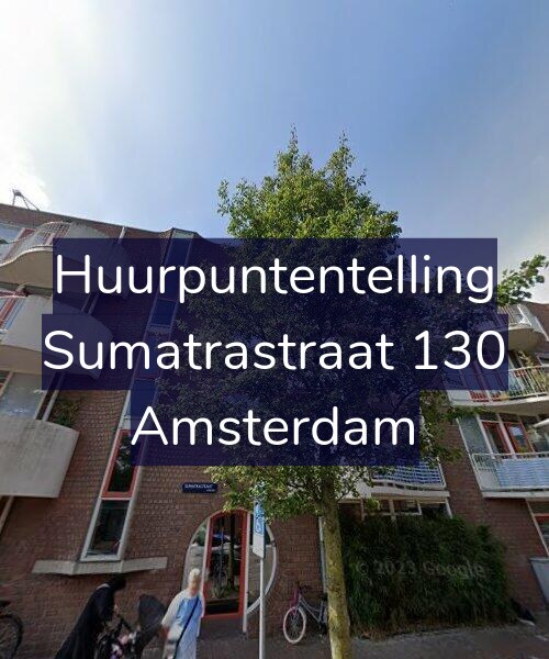 Foto gevel Huurpuntentelling voor Sumatrastraat 130, Amsterdam
