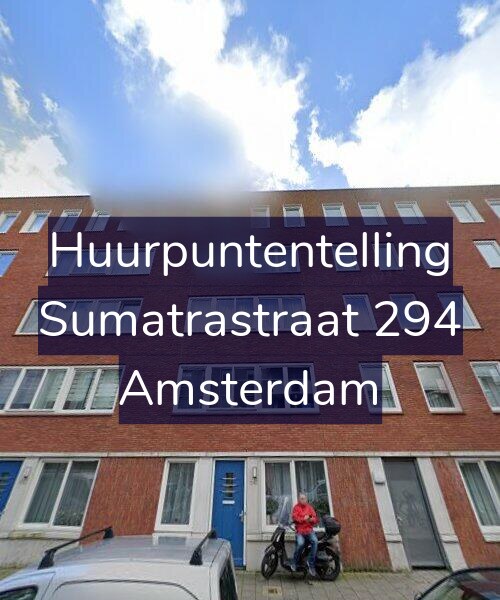 Foto gevel Huurpuntentelling voor Sumatrastraat 294, Amsterdam