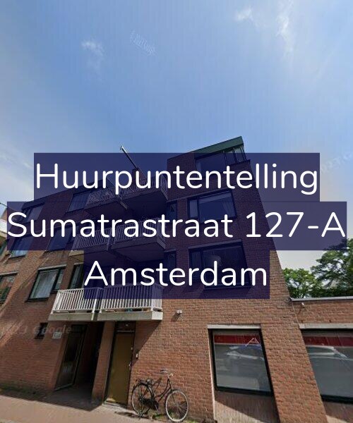 Foto gevel Huurpuntentelling voor Sumatrastraat 127-A, Amsterdam