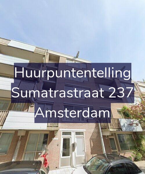 Foto gevel Huurpuntentelling voor Sumatrastraat 237, Amsterdam