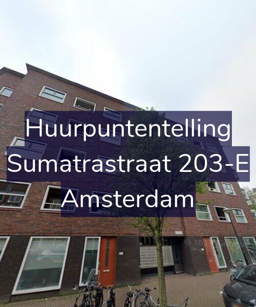 Foto gevel Huurpuntentelling voor Sumatrastraat 203-E, Amsterdam
