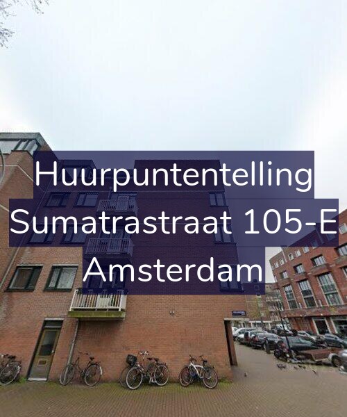 Foto gevel Huurpuntentelling voor Sumatrastraat 105-E, Amsterdam