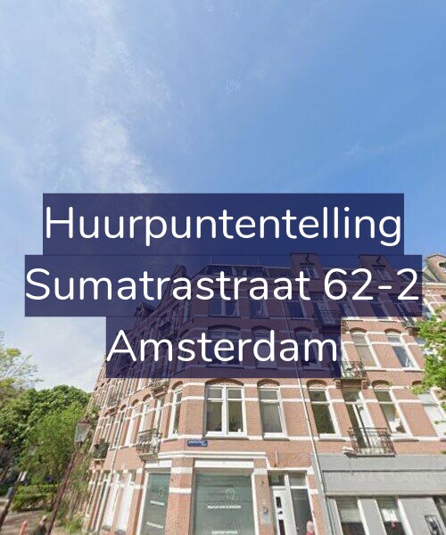 Foto gevel Huurpuntentelling voor Sumatrastraat 62-2, Amsterdam