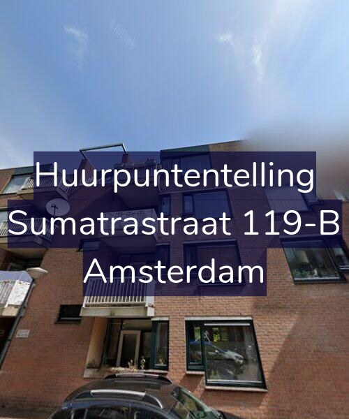 Foto gevel Huurpuntentelling voor Sumatrastraat 119-B, Amsterdam